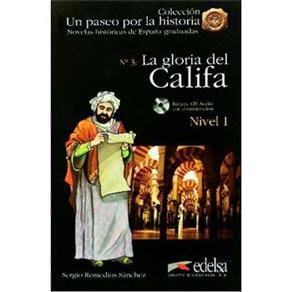 Un Paseo Por La historia: La Gloria del Califa con Audio CD - Nivel 1 - Volume 3