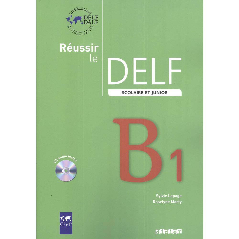 Livro + CD - Reussir Le Delf: Scolaire et Junior B1