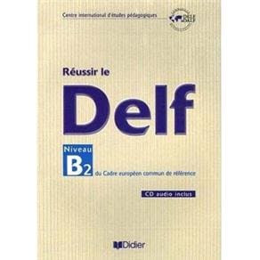 Reussir: Niveau B2 Du Cadre Européen Commum De Référence - CD Audio