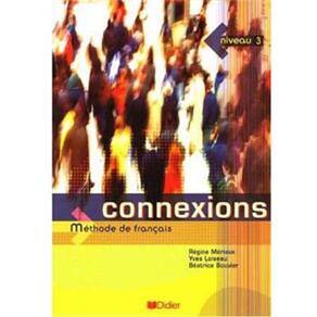 Méthode De Français: Connexions - Niveau 3