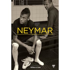 Livro - Neymar: Conversa Entre Pai e Filho - Mauro Beting e Ivan Moré