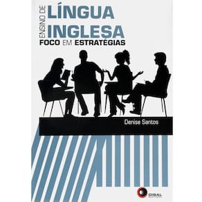 Livro - Ensino de Língua Inglesa: Foco em Estratégias - Denise Santos
