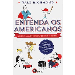 Livro - Entenda os Americanos: um Guia para Quem Visita os Estados Unidos - Yale Richmond