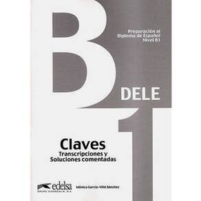 Preparacion Al Diploma: Dele B1 – Inicial - Claves