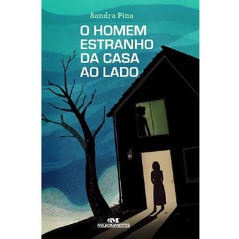 imagem-Livro - O Homem Estranho da Casa ao Lado - Sandra Pina