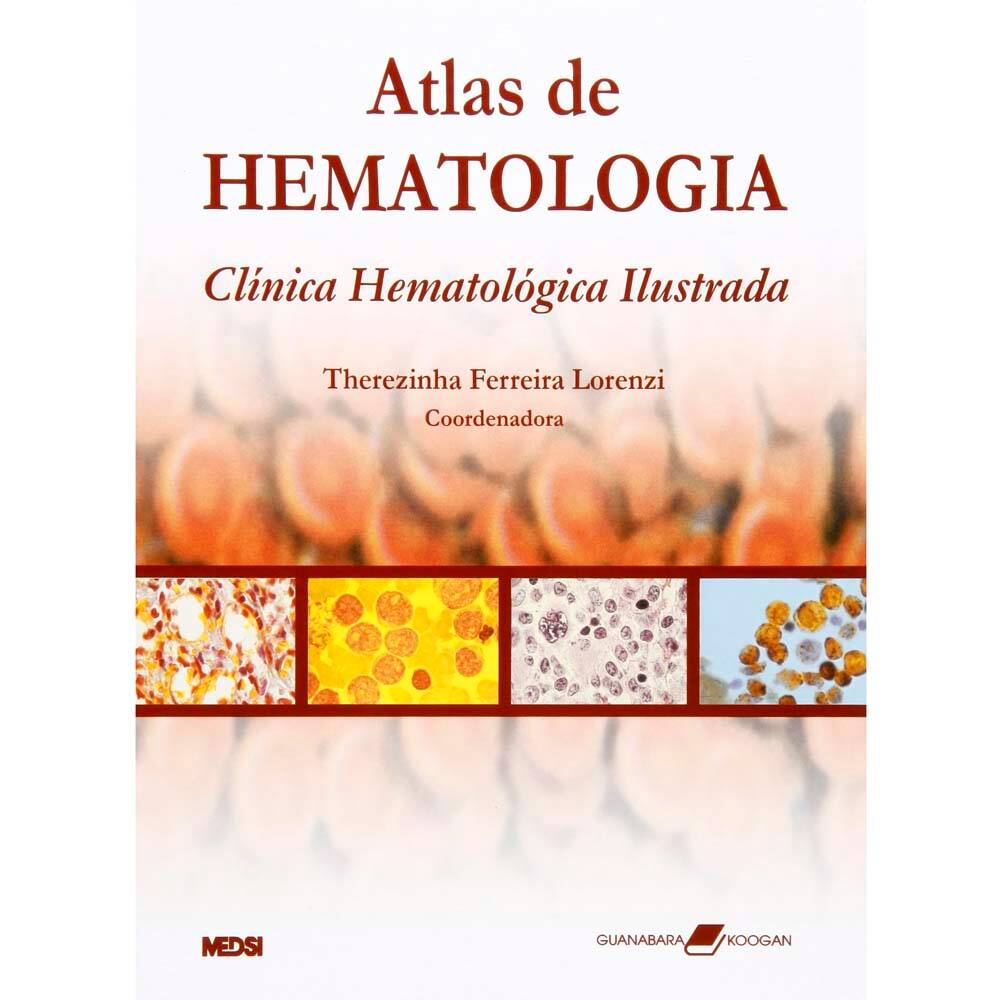 Atlas Hematologia Da Morfologia A Clinica Pdf | Casas Bahia