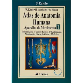 Livro - Atlas de Anatomia Humana: Aparelhos do Movimento - Volume 1