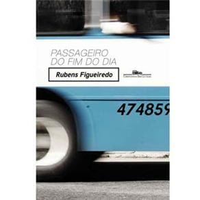 Livro - Passageiro do Fim do Dia