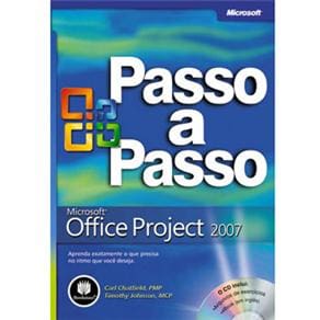 Livro - Microsoft Office Project 2007: Passo a Passo + CD