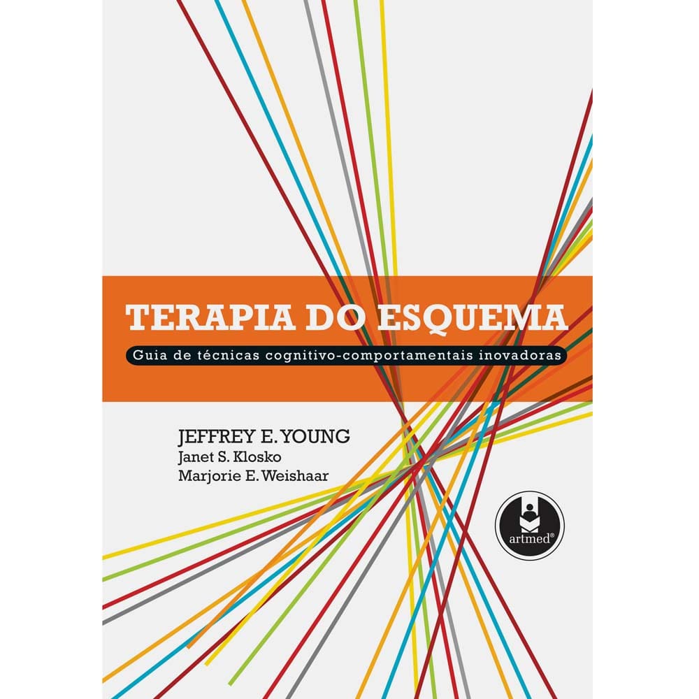 Livro - Terapia do Esquema: Guia de Técnicas Cognitivo-Comportamentais Inovadoras - Jeffrey E. Young