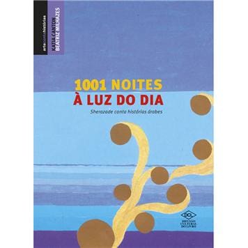 Arte Conta Histórias - 1001 Noites à Luz do Dia