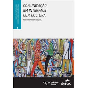 Livro - Comunicação em Interface com Cultura - Volume 1 - Marlene Marchiori