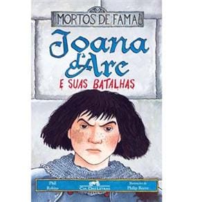 Livro - Mortos de Fama - Joana dArc e Suas Batalhas