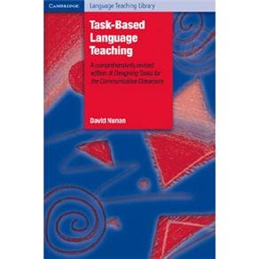 Task-Based: Language Teaching: A Comprehensively Revised Edition Of Designing Tasks For The Communicative Classroom