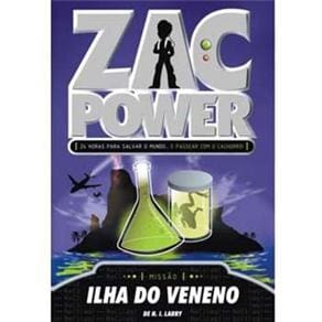 Livro - Zac Power: Ilha do Veneno - Volume 1