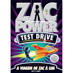 Livro - Zac Power Test Drive: a Viagem de Zac à Lua - Volume 1