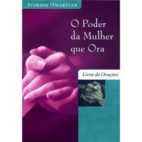 imagem-Livro - O Poder da Mulher Que Ora: Livro de Orações