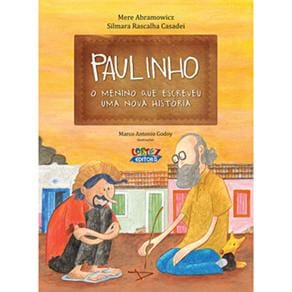 Livro - Paulinho: o Menino que Escreveu uma Nova História