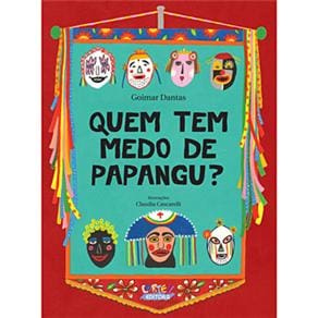 Livro - Quem Tem Medo de Papangu?