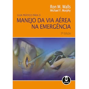 Livro - Guia Prático Para o Manejo da Via Aérea na Emergência