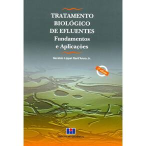Livro - Tratamento Biológico de Efluentes: Fundamentos e Aplicações - Geraldo Lippel Sant’ Anna Jr
