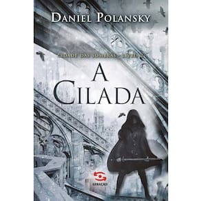 Livro - Cidade das Sombras - A Cilada - Livro 2 - Daniel Polansky