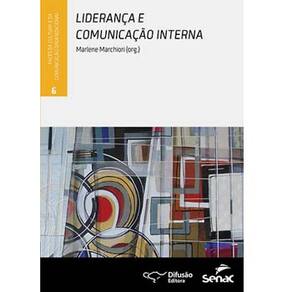 Livro - Faces da Cultura e da Comunicação Organizacional: Liderança e Comunicação Interna - Marlene Marchiori