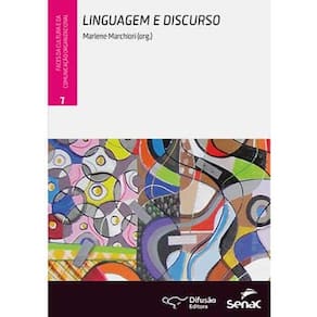 Livro - Faces da cultura e da Comunicação Organizacional: Linguagem e Discurso - Marlene Marchiori