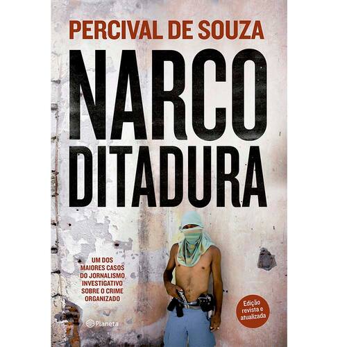 imagem-Livro - Narcoditadura - Percival de Souza