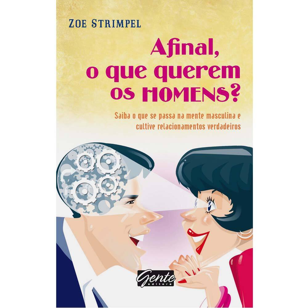 Livro - Afinal, o Que Querem os Homens?