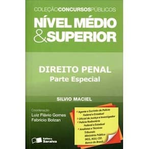Livro - Concursos Públicos - Nível Médio & Superior: Direito Penal - Parte Especial - Silvio Maciel