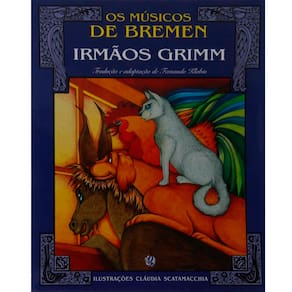 Livro - Os Músicos de Bremen - Irmãos Grimm