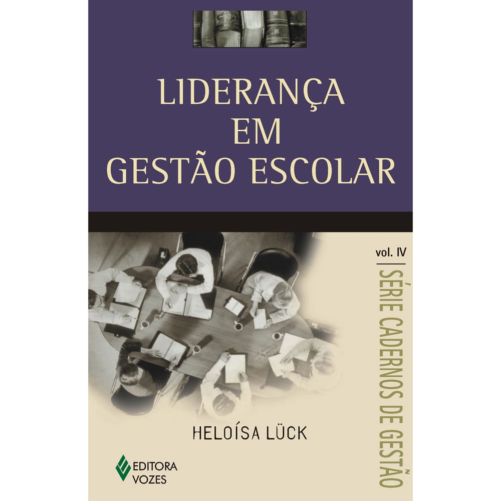 Livro - Cadernos de Gestão - Liderança em Gestão Escolar