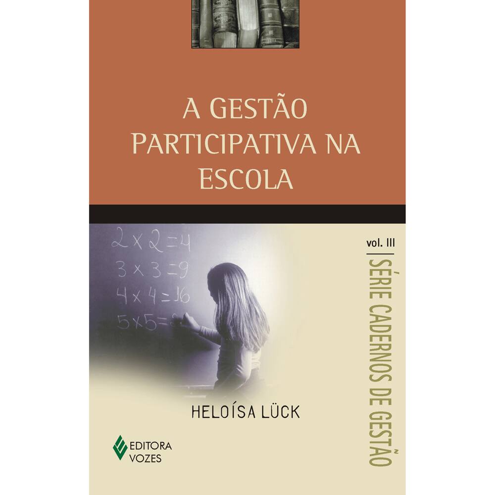 Livro - Cadernos de Gestão - A Gestão Participativa na Escola