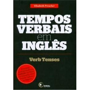 Tempos Verbais em Inglês: Verb Tenses