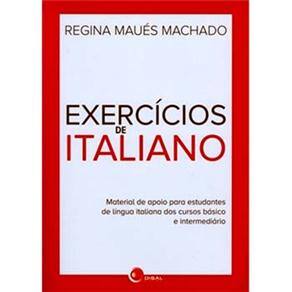 Exercícios de Italiano - Material de Apoio Para Estudantes de Língua Italiana dos Cursos Básico e Intermediário