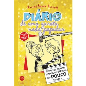 Livro - Diário de uma Garota Nada Popular - Histórias de uma Estrela de TV Nem um Pouco Famosa - Volume 7 - Rachel Renée Russell