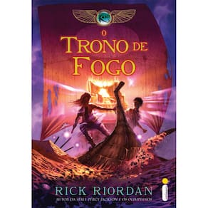 Livro - As Crônicas dos Kane - O Trono de Fogo - Volume 2 - Rick Riordan