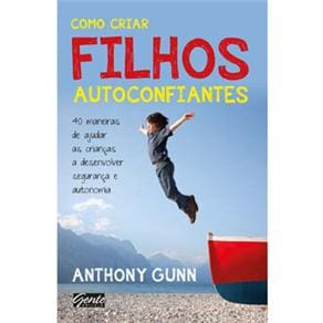 Livro - Como Criar Filhos Autoconfiantes