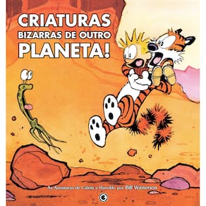 Livro - Calvin & Haroldo - Criaturas Bizarras de Outro Planeta ! - Bill Watterson