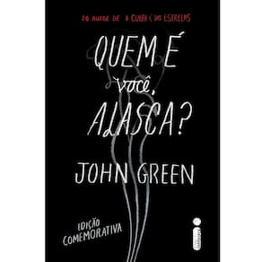 Livro - Quem é Você Alasca? Edição Comemorativa - John Green