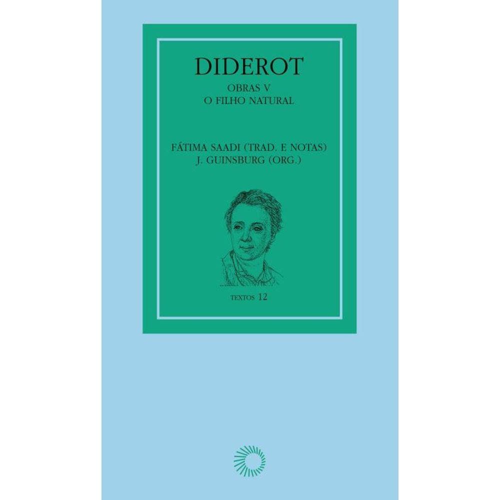 Diderot Obras V - O Filho Natural