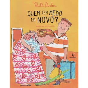 Livro - Quem Tem Medo do Novo? - Ruth Rocha