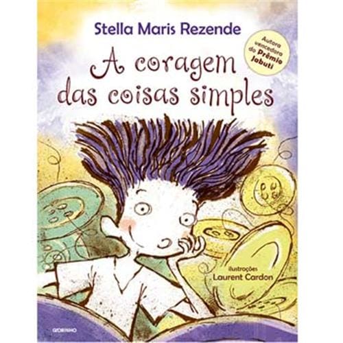 Livro – A Coragem das Coisas Simples - Stella Maris Rezende