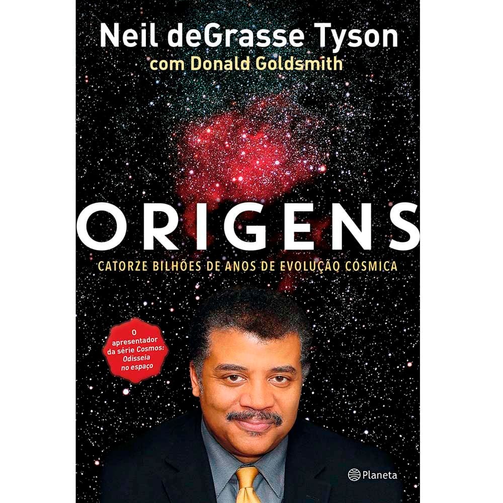 Livro – Origens: Catorze Bilhões de Anos de Evolução Cósmica - Neil Degrasse Tyson e Donald Goldsmith