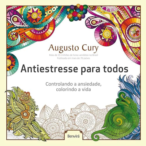 imagem-Livro - Antiestresse para Todos: Controlando a Ansiedade, Colorindo a Vida - Augusto Cury