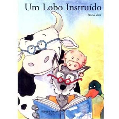 Livro – Um Lobo Instruído - Becky Bloom e Pascal Biet