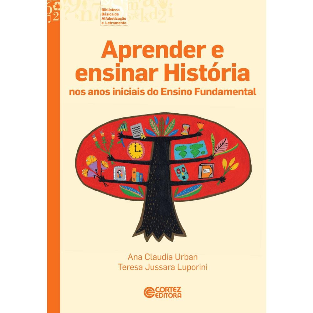 Livro – Aprender e Ensinar História nos Anos Iniciais do Ensino Fundamental - Ana Claudia Urban