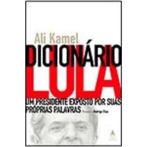 imagem-Livro - Dicionário Lula: um Presidente Exposto por Suas Próprias Palavras