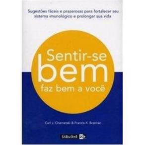 Livro - Sentir-se Bem Faz Bem a Você